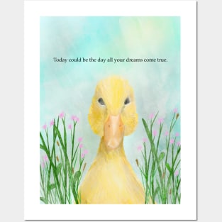 Today could be the day all your dreams come true, duck, motivational Posters and Art